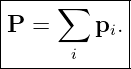 |-----∑------|
|P =     p  .|
|          i |
-------i-----
