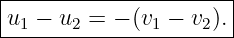 |----------------------|
-u1-−-u2-=-−-(v1 −-v2).|
