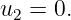 u  = 0.
 2
