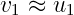 v1 ≈ u1
