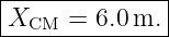 |--------------|
|XCM  =  6.0 m. |
---------------
