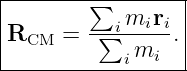 |-------∑--------|
|          imiri |
RCM   = -∑------.|
------------imi---
