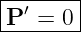 |------|
P-′ =-0-
