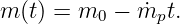 m (t) = m0 − m˙pt.
