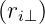 (ri⊥)