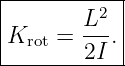 |----------|
|       L2-|
Krot =  2I.|
------------
