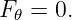 F 𝜃 = 0.
