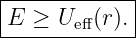 |------------|
-E-≥--Ueff(r).|
