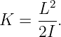       L2-
K  =  2I.
