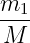 m
--1
M