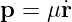 p =  μ˙r
