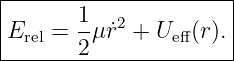|----------------------|
|       1-  2          |
|Erel = 2μ ˙r + Ue ff(r).|
-----------------------
