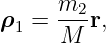 ρ1 =  m2-r,
      M
