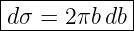 |------------|
-dσ-=-2-πbdb-|
