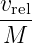 vrel
M