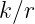 k∕r
