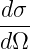 dσ-
dΩ