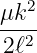    2
μk--
2ℓ2