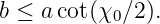 b ≤ acot(χ0 ∕2).
