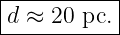 |----------|
|d ≈ 20 pc.|
------------
