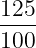125-
100