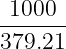  1000
-------
379.21