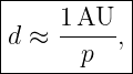 |----------|
|d ≈ 1-AU-,|
-------p----
