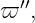 ϖ ′′,
