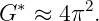 G ∗ ≈ 4 π2.

