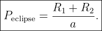 |------------------|
|         R  + R   |
|Peclipse = --1----2.|
-------------a------
