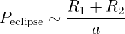 P      ∼ R1-+--R2
 eclipse       a
