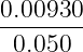 0.00930--
 0.050
