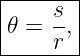 |------|
|    s-|
𝜃 =  r,|
--------
