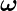 ω
