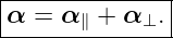 |α-=-α---+-α--.|
-------∥-----⊥--
