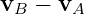 vB − vA

