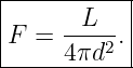 |----------|
|      L   |
F  = ----2.|
-----4-πd---
