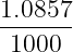 1.0857-
1000
