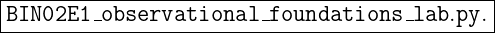 |----------------------------------------------|
-BIN02E1--observational---foundations--lab.py.--
