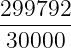 299792
-------
30000