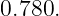 0.780.
