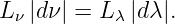 L  |dν| = L  |dλ |.
  ν        λ
