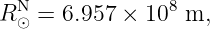 RN⊙ =  6.957 × 108 m,
