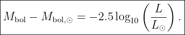 |----------------------------------|
|                          (  L )  |
|Mbol − Mbol,⊙ = − 2.5 log10  ---  .|
-----------------------------L⊙-----
