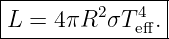 |---------------|
L =  4πR2 σT 4eff. |
-----------------
