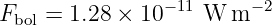 Fbol = 1.28 × 10− 11 W  m −2

