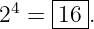      |---|
24 = |16 .
     ----
