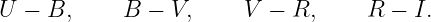 U − B,      B − V,     V  − R,     R −  I.
