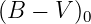 (B −  V)0

