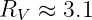 RV  ≈ 3.1
